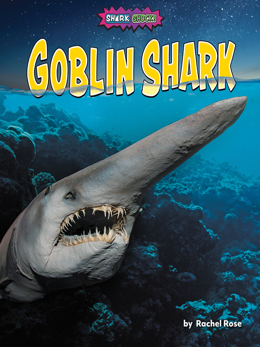 Title details for Goblin Shark by Rachel Rose - Available